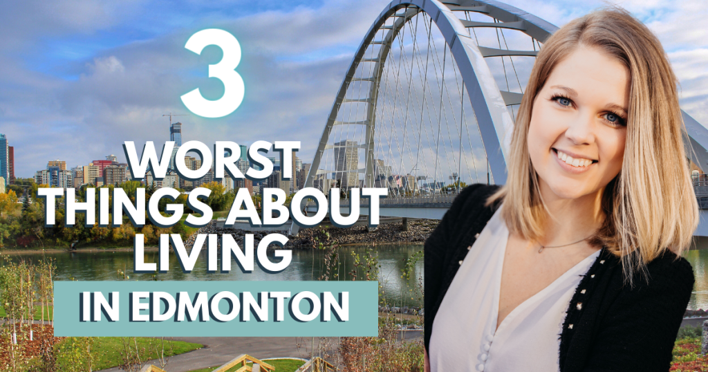 3 Worst Things About Living in Edmonton